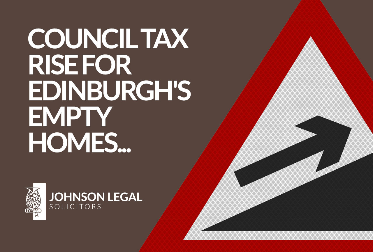 council-tax-rise-for-edinburgh-s-empty-homes-johnson-legal-edinburgh